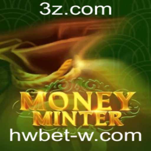 Explorando MoneyMinter: O Jogo de Estratégia e Apostas 'Hw Bet'